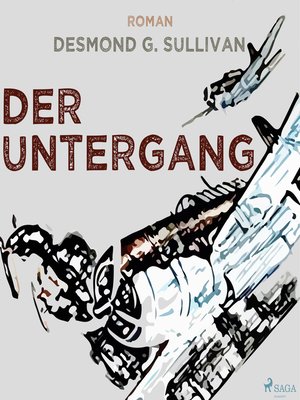 cover image of Der Untergang--Fliegergeschichten 10 (Ungekürzt)